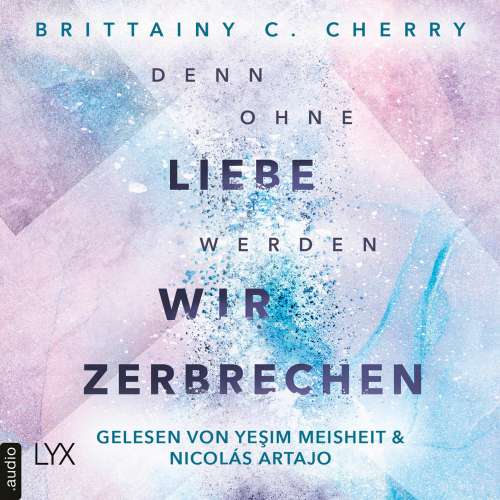 Cover von Brittainy C. Cherry - Mixtape-Reihe - Teil 2 - Denn ohne Liebe werden wir zerbrechen