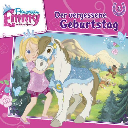 Cover von Prinzessin Emmy und ihre Pferde - Folge 3: Der vergessen Geburtstag