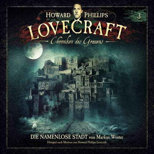 Cover von Lovecraft - Chroniken des Grauens - Akte 3 - Die namenlose Stadt