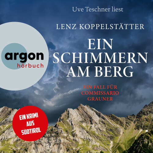 Cover - Lenz Koppelstätter - Commissario Grauner ermittelt - Band 10 - Ein Schimmern am Berg - Ein Fall für Commissario Grauner