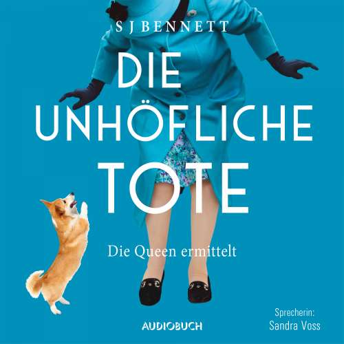 Cover von S J Bennett - Die unhöfliche Tote - Die Queen ermittelt