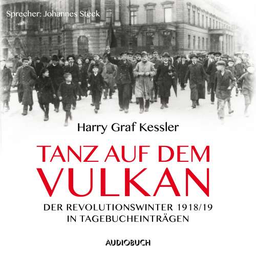 Cover von Harry Graf Kessler - Tanz auf dem Vulkan - Der Revolutionswinter 1918/19 in Tagebuchauszügen