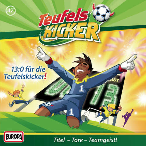 Cover von Teufelskicker - 47/13:0 für die Teufelskicker!