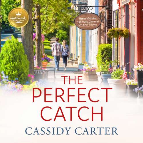 Cover von Cassidy Carter - The Perfect Catch - Based on the Hallmark Channel Original Movie