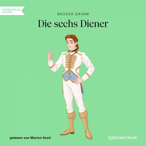Cover von Brüder Grimm - Die sechs Diener