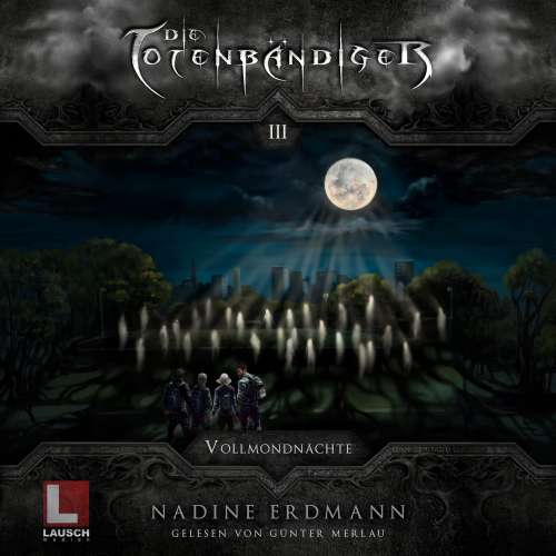 Cover von Nadine Erdmann - Die Totenbändiger - Band 3 - Vollmondnächte