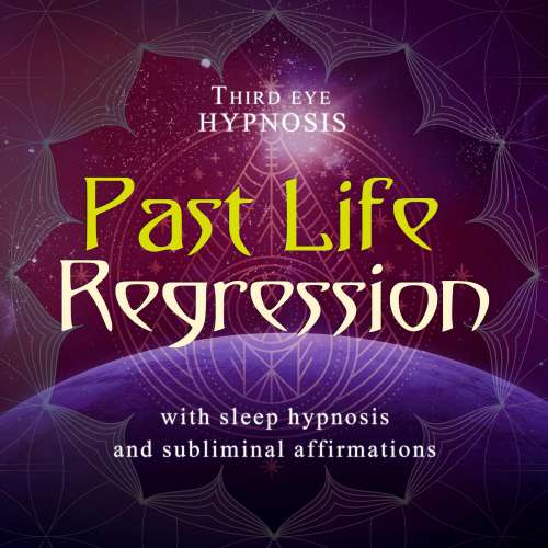 Cover von Third eye hypnosis - Past life regression - With sleep hypnosis and subliminal affirmations