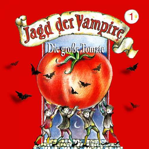 Cover von Jagd der Vampire - Folge 1 - Die große Tomate