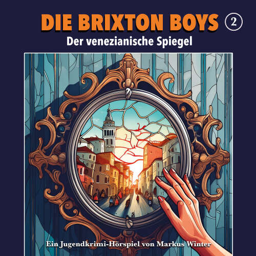 Cover - Die Brixton Boys - Folge 2 - Der venezianische Spiegel