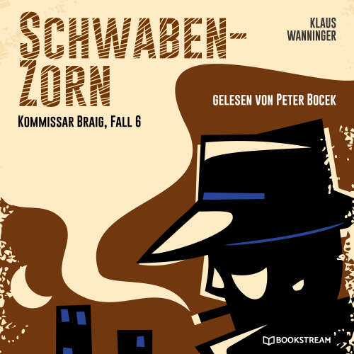 Cover von Klaus Wanninger - Kommissar Braig - Fall 6 - Schwaben-Zorn