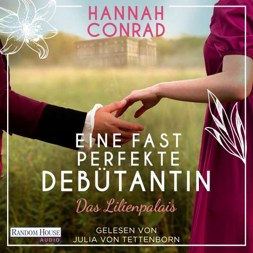 Cover von Hannah Conrad - Die Lilienpalais-Reihe - Band 1 - Eine fast perfekte Debütantin