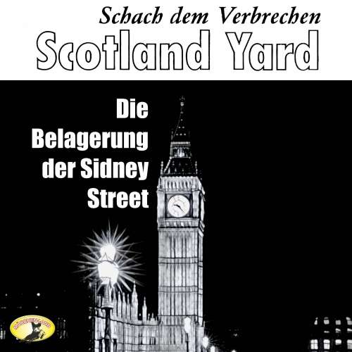 Cover von Scotland Yard - Folge 4 - Die Belagerung der Sydney Street