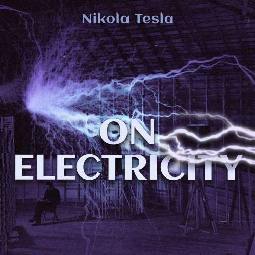 Cover von Nikola Tesla - On Electricity