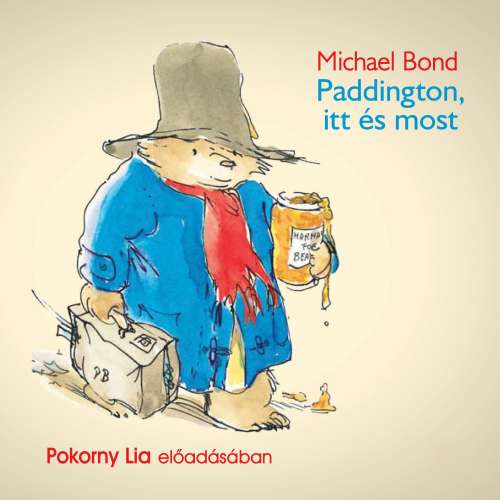 Cover von Michael Bond - Paddington itt és most