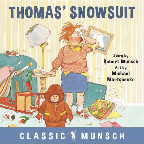 Cover von Robert Munsch - Thomas' Snowsuit - Classic Munsch Audio