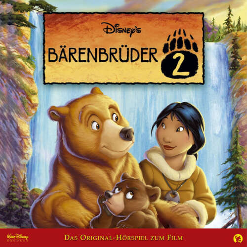 Cover von Disney - Bärenbrüder - Bärenbrüder 2 (Das Original-Hörspiel zum Film)