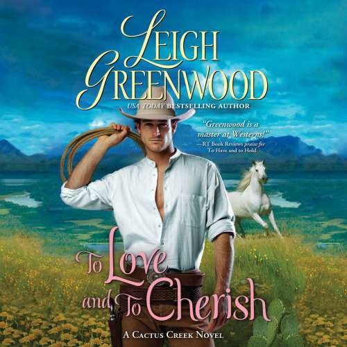 Cover von Leigh Greenwood - Cactus Creek Cowboys 2 - To Love and to Cherish