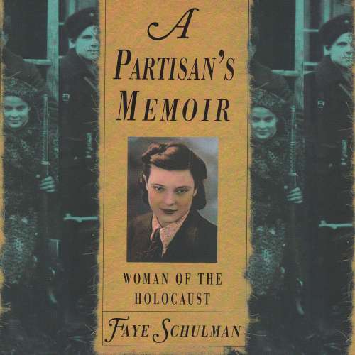 Cover von Faye Schulman - A Partisan's Memoir - Woman of the Holocaust
