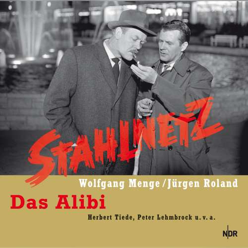 Cover von Wolfgang Menge - Stahlnetz - Stahlnetz - Das Alibi
