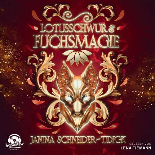 Cover von Janina Schneider-Tidigk - Lotusschwur & Fuchsmagie
