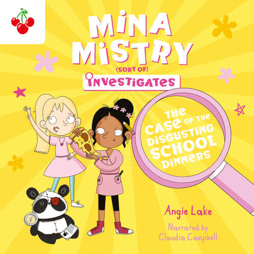 Cover von Angie Lake - Mina Mistry Investigates - Book 2 - The Case of the Disgusting School Dinners