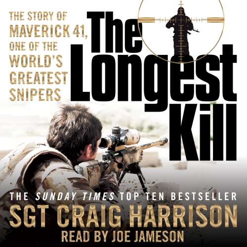 Cover von Craig Harrison - The Longest Kill - The Story of Maverick 41, One of the World's Greatest Snipers
