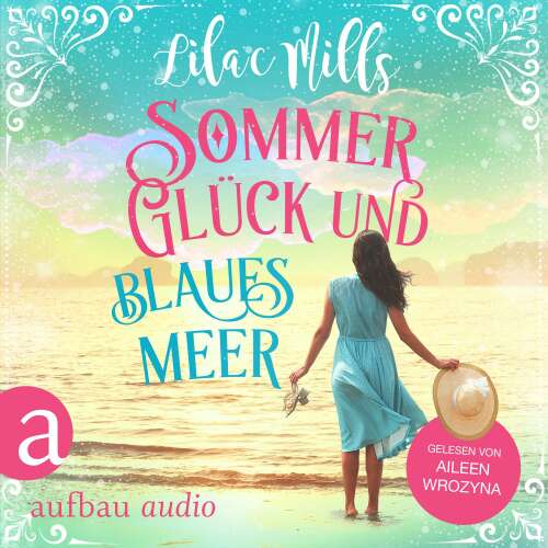 Cover von Lilac Mills - Sommer, Glück und blaues Meer