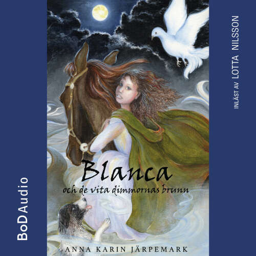 Cover von Anna Karin Järpemark - Blanca och de vita dimmornas brunn