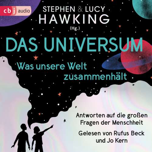 Cover von Lucy Hawking - Das Universum - Was unsere Welt zusammenhält - Antworten auf die großen Fragen der Menschheit