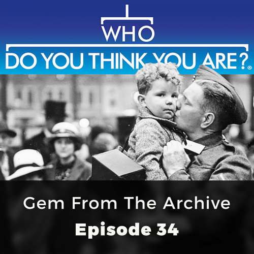 Cover von Victoria Hoyle - Who Do You Think You Are? - Episode 34 - Gem From the Archive