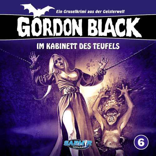 Cover von Gordon Black -  Ein Gruselkrimi aus der Geisterwelt - Folge 6 - Im Kabinett des Teufels