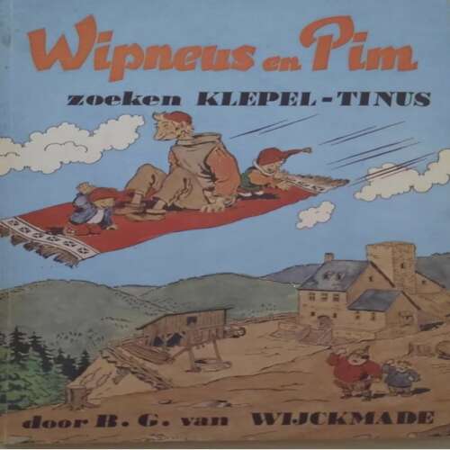 Cover von B.G. van Wijckmade - Wipneus en Pim - Deel 27 - Wipneus en Pim zoeken Klepel-Tinus