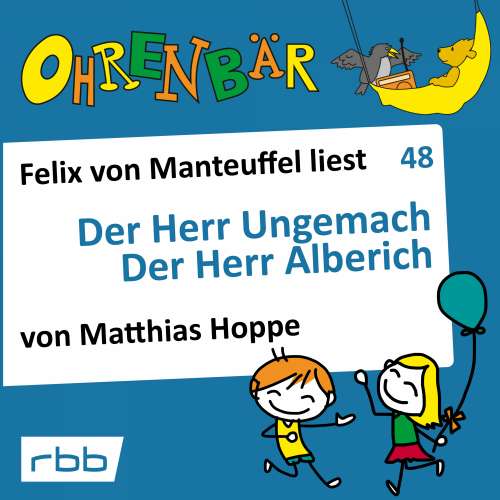 Cover von Matthias Hoppe - Ohrenbär - eine OHRENBÄR Geschichte - Folge 48 - Der Herr Ungemach - Der Herr Alberich