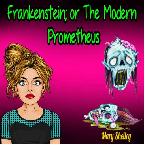 Cover von Mary Shelley - Frankenstein; or The Modern Prometheus