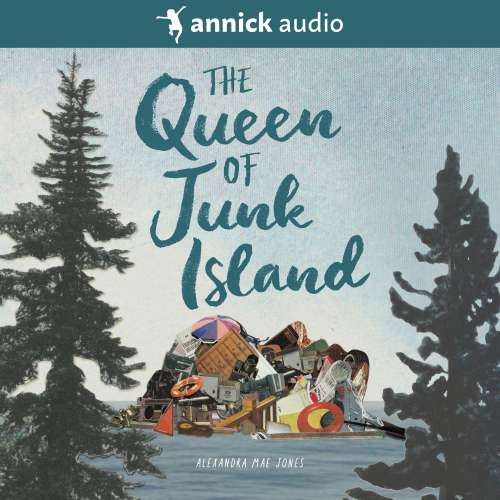 Cover von Alexandra Mae Jones - The Queen of Junk Island