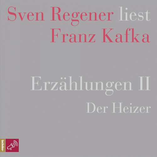 Cover von Franz Kafka - Erzählungen 2 - Der Heizer - Sven Regener liest Franz Kafka