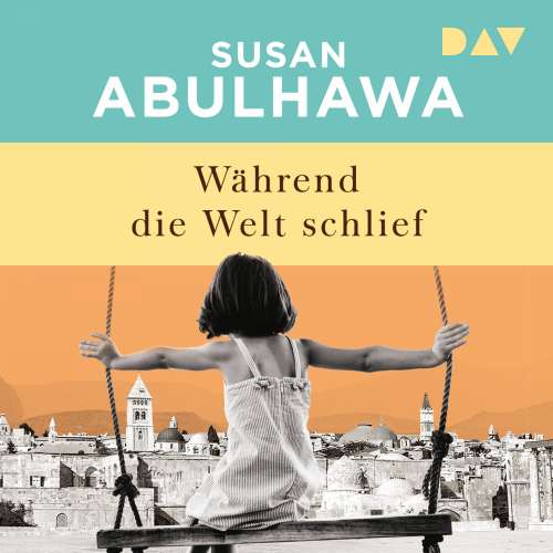 Cover von Susan Abulhawa - Während die Welt schlief