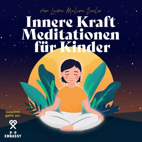 Cover von Laura Malina Seiler - Innere Kraft Meditationen für Kinder