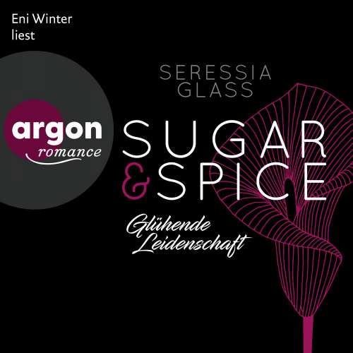 Cover von Seressia Glass - Sugar & Spice - Band 1 - Glühende Leidenschaft