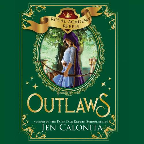 Cover von Jen Calonita - Royal Academy Rebels - Book 2 - Outlaws