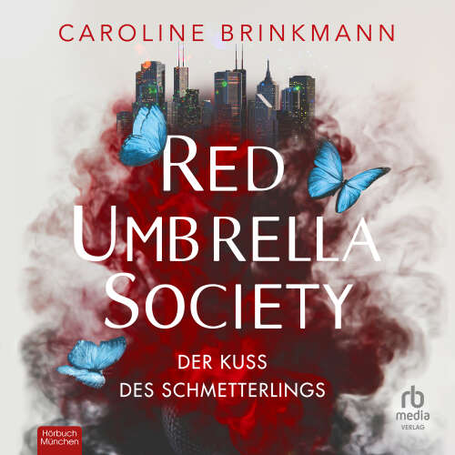 Cover von Caroline Brinkmann - Red Umbrella Society - Band 1 - Der Kuss des Schmetterlings