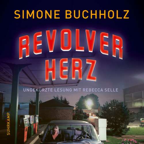 Cover von Simone Buchholz - Revolverherz