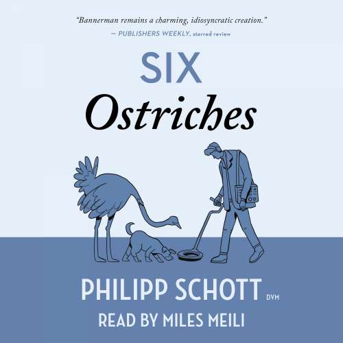 Cover von Philipp Schott - A Dr. Bannerman Vet Mystery - Book 2 - Six Ostriches