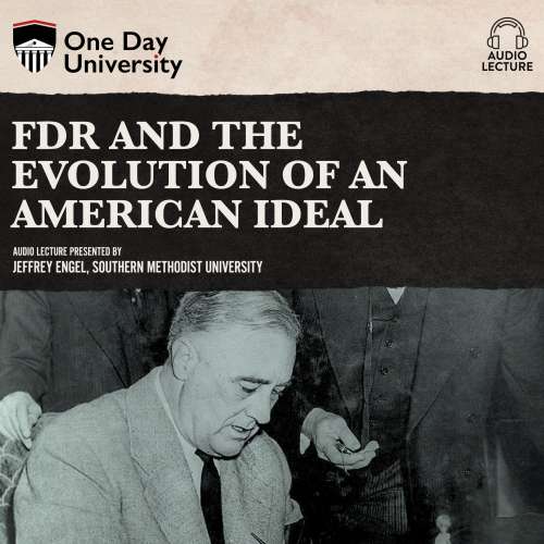 Cover von Jeffrey Engel - FDR and the Evolution of an American Ideal