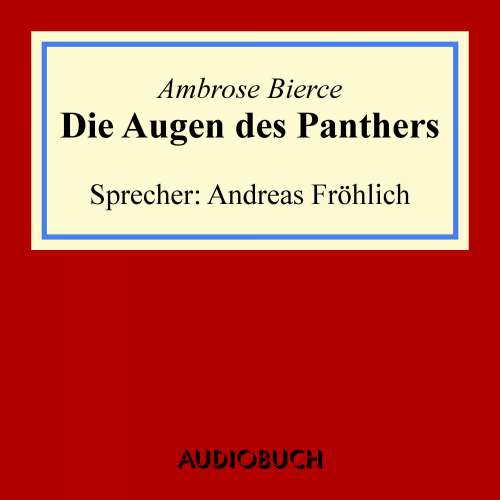 Cover von Ambrose Bierce - Die Augen des Panthers
