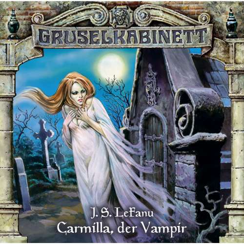 Cover von Gruselkabinett - Folge 1 - Carmilla, der Vampir