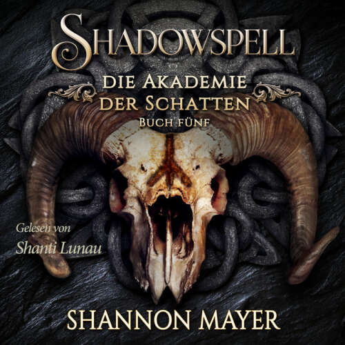 Cover von Shannon Mayer - Shadowspell - Die Akademie der Schatten - Buch 5 - Shadowspell 5