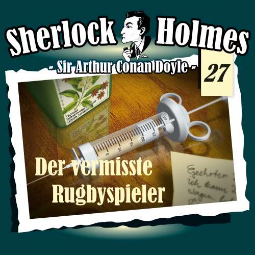 Cover von Sherlock Holmes - Fall 27 - Der vermisste Rugbyspieler