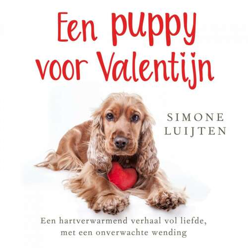 Cover von Simone Luijten - Een puppy voor Valentijn - een puppyverhaal