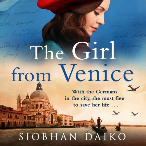 Cover von Siobhan Daiko - The Girl from Venice - An epic, sweeping historical novel from Siobhan Daiko for summer 2023